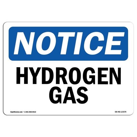 SIGNMISSION Safety Sign, OSHA Notice, 10" Height, 14" Width, Hydrogen Gas Sign, Landscape OS-NS-D-1014-L-13574